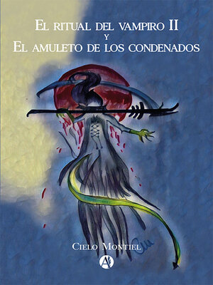 cover image of El ritual del vampiro 2 y El amuleto de los condenados